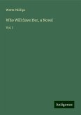 Who Will Save Her, a Novel