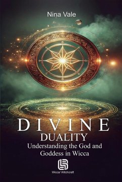 Cover Divine Duality - Understanding the God and Goddess in Wicca