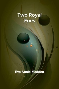 Two Royal Foes - Annie Madden, Eva