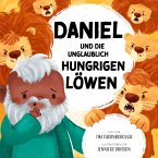 Daniel und die unglaublich hungrigen Löwen (MP3-Download)