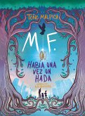 M. F. Había una vez un hada (eBook, ePUB) M. F. Había una vez un hada (eBook, ePUB)
