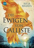 Die Ewigen von Calliste (eBook, ePUB) Die Ewigen von Calliste (eBook, ePUB)