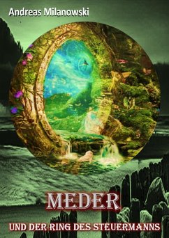 Meder und der Ring des Steuermanns (eBook, ePUB) - Milanowski, Andreas