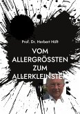 Vom Allergrößten zum Allerkleinsten (eBook, ePUB)