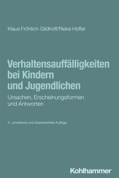 Verhaltensauffälligkeiten bei Kindern und Jugendlichen (eBook, ePUB) - Fröhlich-Gildhoff, Klaus; Hoffer, Rieke