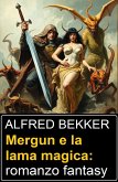 Mergun e la lama magica: romanzo fantasy (eBook, ePUB)