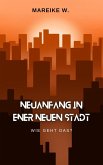 Neuanfang in einer neuen Stadt (eBook, ePUB)