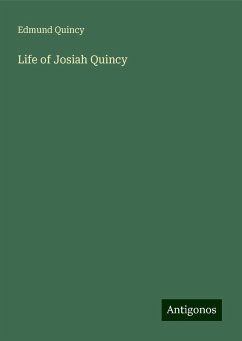 Life of Josiah Quincy - Quincy, Edmund