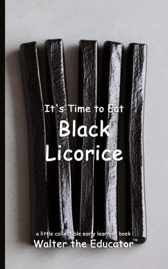 Cover It's Time to Eat Black Licorice