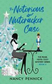 The Notorious Nutcracker Case The Notorious Nutcracker Case