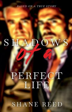 Shadows of a Perfect Life - Reed, Shane