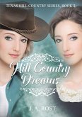 Hill Country Dreams Hill Country Dreams