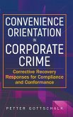CONVENIENCE ORIENTATION IN CORPORATE CRIME