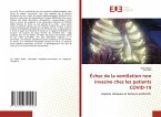 Échec de la ventilation non invasive chez les patients COVID-19