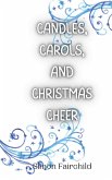 Candles, Carols, and Christmas Cheer