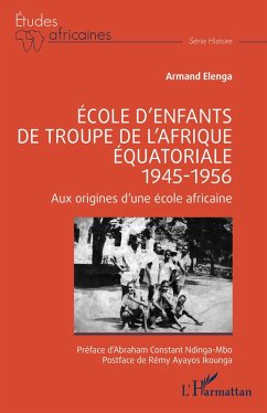 Cover École d'enfants de troupe de l'Afrique équatoriale - 1945-1956