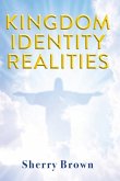 Kingdom Identity Realities Kingdom Identity Realities