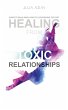 Healing from Toxic Relationships - Bild 1