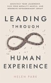 Leading Through Human eXperience