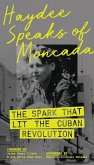 Haydee Speaks of Moncada Haydee Speaks of Moncada