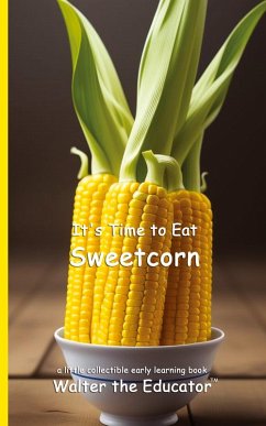 Cover It's Time to Eat Sweetcorn