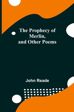 Cover The Prophecy of Merlin, and Other Poems