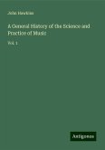 A General History of the Science and Practice of Music