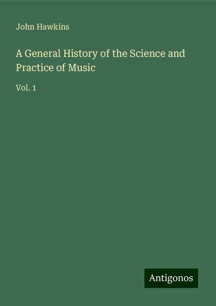 A General History of the Science and Practice of Music