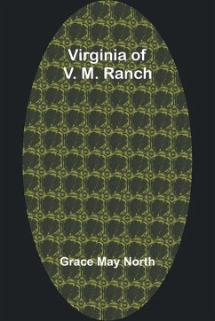 Virginia of V. M. Ranch - May North, Grace