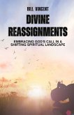 Divine Reassignments Divine Reassignments