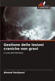 Gestione delle lesioni craniche non gravi