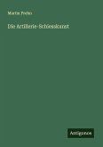 Die Artillerie-Schiesskunst