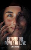 Beyond the Power of Love Beyond the Power of Love