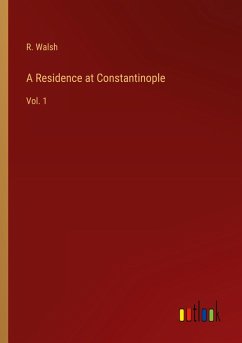 A Residence at Constantinople A Residence at Constantinople