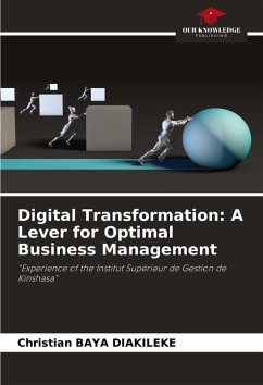 Digital Transformation: A Lever for Optimal Business Management - Baya Diakileke, Christian