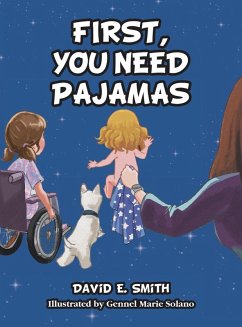 First, You Need Pajamas First, You Need Pajamas