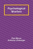 Psychological Warfare Psychological Warfare