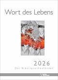 Wort des Lebens 2026 - Der Bibelspruchkalender Wort des Lebens 2026 - Der Bibelspruchkalender