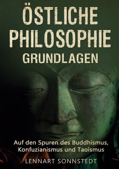 Östliche Philosophie - Grundlagen - Sonnstedt, Lennart