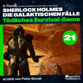 Tödliches Survival-Game (Sherlock Holmes - Die galaktischen Fälle, Folge 21) (MP3-Download)