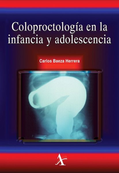 Coloproctología en la infancia y adolescencia (eBook, PDF) Coloproctología en la infancia y adolescencia (eBook, PDF)