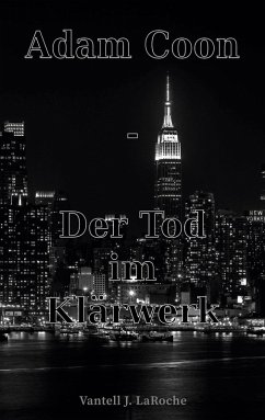 Adam Coon - Der Tod im Klärwerk, Band 2 (eBook, ePUB) - LaRoche, Vantell J.
