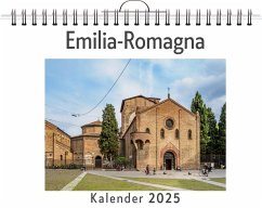 Emilia-Romagna - (Wandkalender 2025, Kalender DIN A4 quer, Monatskalender im Querformat mit Kalendarium, das perfekte Geschenk) - Koch, Sofia