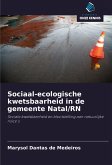 Sociaal-ecologische kwetsbaarheid in de gemeente Natal/RN Sociaal-ecologische kwetsbaarheid in de gemeente Natal/RN