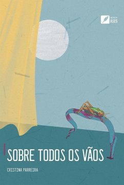 Sobre todos os vãos - Parreira, Cristina Aparecida Da Silva