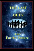 The Last of Us and Earths' Future The Last of Us and Earths' Future