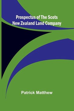 Prospectus of the Scots New Zealand Land Company - Matthew, Patrick