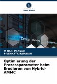 Optimierung der Prozessparameter beim Erodieren von Hybrid-AMMC Optimierung der Prozessparameter beim Erodieren von Hybrid-AMMC