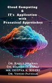 Cloud Computing & IT's Application with Pracatical Approaches Cloud Computing & IT's Application with Pracatical Approaches