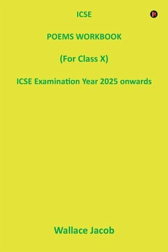 Cover ICSE POEMS WORKBOOK (For Class X) ICSE Examination Year 2025 onwards